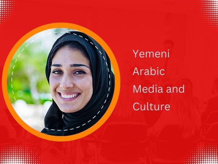 Yemeni Arabic Media and Culture An Advanced Course