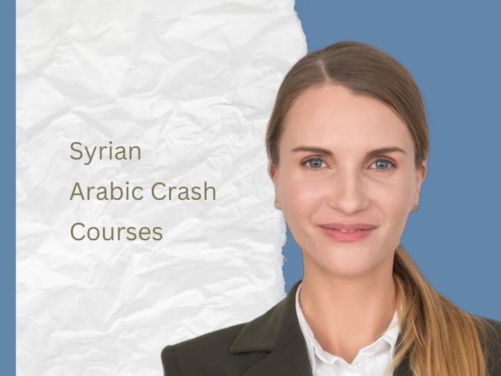 Modern Standard Arabic and Syrian Arabic: Crash Course