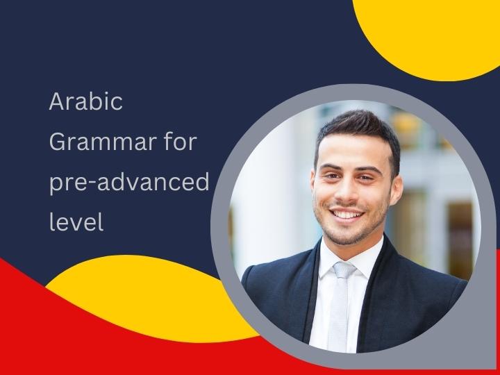 Arabic Grammar Course For Pre-advanced Level