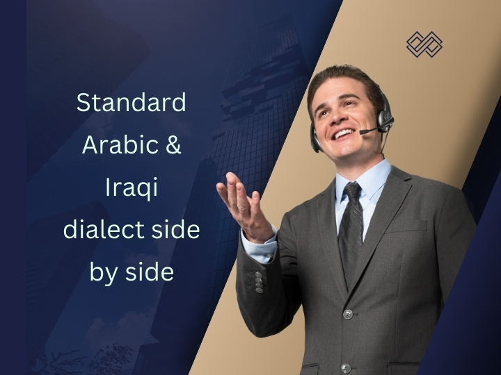 From Words to Life: Understanding Standard Arabic and Iraqi Dialect in Practical Situations