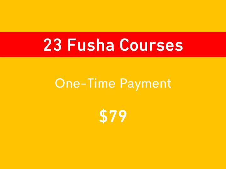 Lifetime Access to a Selected 23 Fusha Courses
